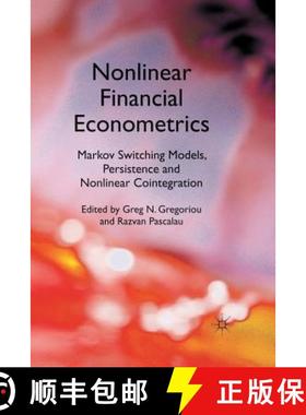 【3-4周达】Nonlinear Financial Econometrics: Markov Switching Models, Persistence and Nonlinear Coint... [9781349328949]