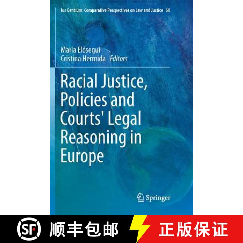 【3-4周达】Racial Justice, Policies and Courts' Legal Reasoning in Europe [9783319851891]