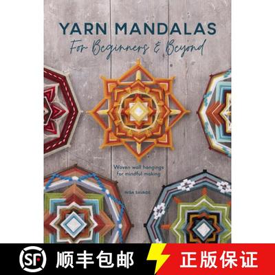 【2-3周达】Yarn Mandalas for Beginners and Beyond: Weave Yarn Mandalas for Mindful Meditation [9781446309100]
