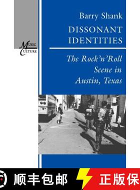 【3-4周达】Dissonant Identities: The Rock 'n' Roll Scene in Austin, Texas [9780819562760]