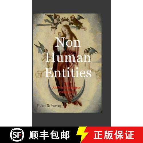 【3-4周达】精装 Non Human Entities: An Artificial Intelligence Perspective [9781446792667]