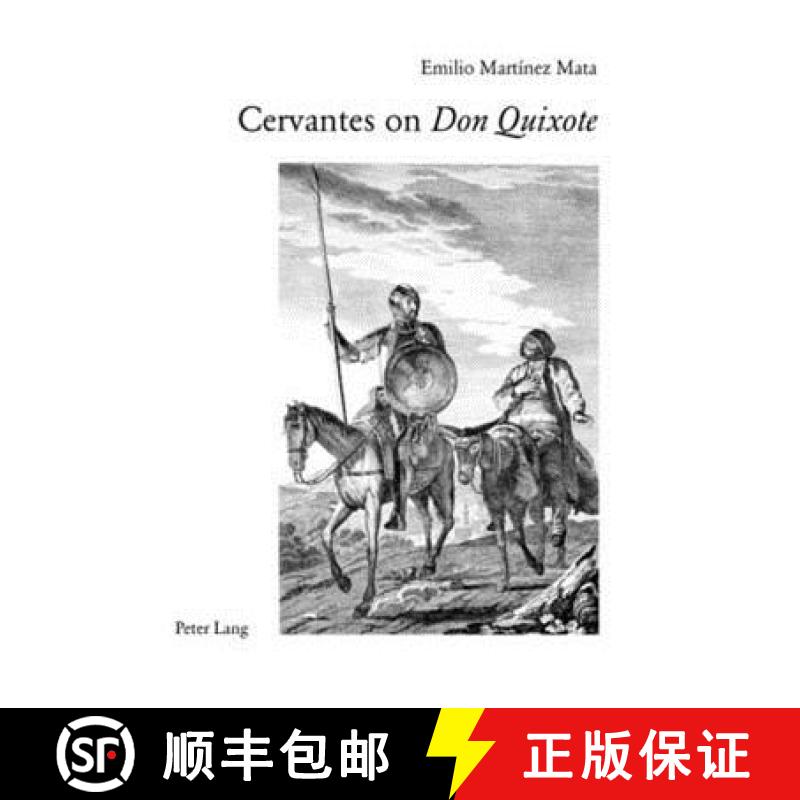 预订 Cervantes on «Don Quixote» : Translation from Spanish by Clark Colahan- Foreword by Anthony Close [9783034303521]