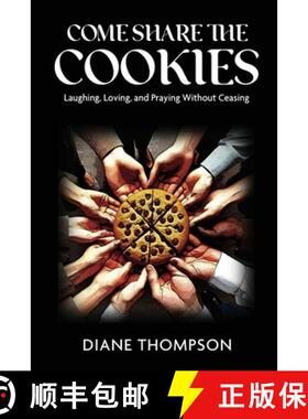 预订 Come Share the Cookies: Laughing, Loving, and Praying Without Ceasing [9798887757582]