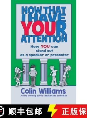 【3-4周达】Now that I have your attention: How you can stand out as a speaker or presenter [9780648566250]