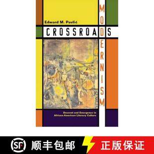 Crossroads 9780816638925 Culture 4周达 African Descent Modernism Literary and American Emergence