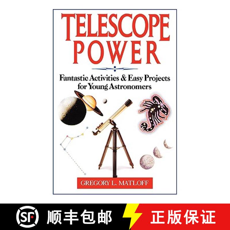 【3-4周达】Telescope Power: Fantastic Activities And Easy Projects For Young Astronomers [Wiley儿童] [9780471580393]