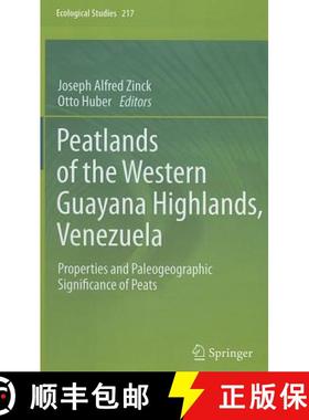 【3-4周达】Peatlands of the Western Guayana Highlands, Venezuela : Properties and Paleogeographic Sig... [9783642201370]