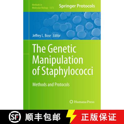 【3-4周达】精装 The Genetic Manipulation of Staphylococci : Methods and Protocols (1st ed. 2016) [9781493931576]
