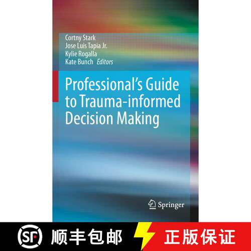 【3-4周达】Professional's Guide to Trauma-informed Decision Making [9783031546280]