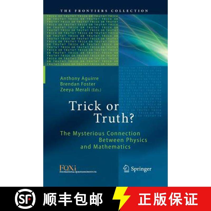 【3-4周达】Trick or Truth? : The Mysterious Connection Between Physics and Mathematics [9783319801537]