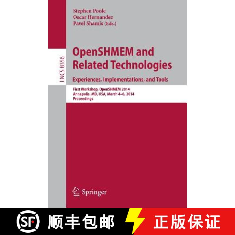 【3-4周达】OpenSHMEM and Related Technologies. Experiences, Implementations, and Tools: First Worksho... [9783319052144]