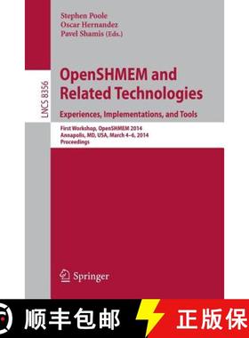 【3-4周达】OpenSHMEM and Related Technologies. Experiences, Implementations, and Tools: First Worksho... [9783319052144]
