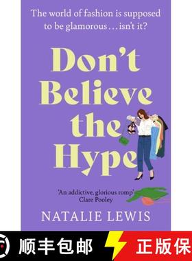 【3-4周达】Don't Believe the Hype: An addictive summer read for fans of THE DEVIL WEARS PRADA! [9781399705783]