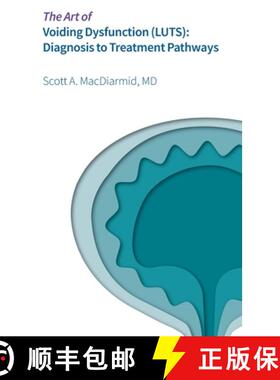 【3-4周达】The Art of Voiding Dysfunction (LUTS): Diagnosis to Treatment Pathways [9798330378043]