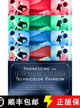 【3-4周达】Harnessing the Technicolor Rainbow: Color Design in the 1930s [9780292716285]