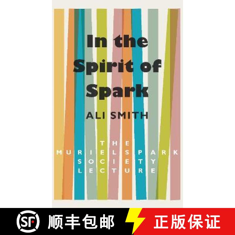 【4周达】In the Spirit of Spark: The Muriel Spark Society Lecture [9781846974663]