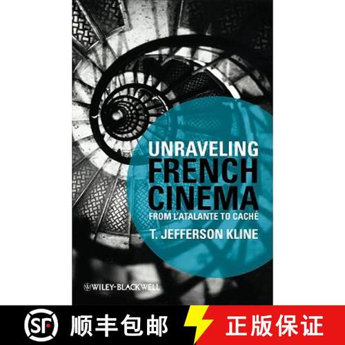 【3-4周达】Unraveling French Cinema - From L'Atalante To Caché [Wiley文化研究] [9781405184519]
