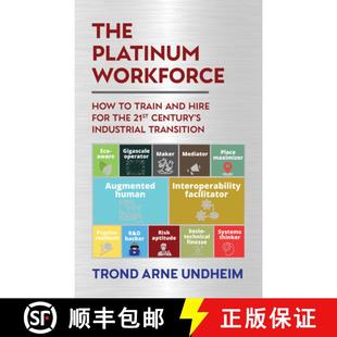 预订 Hire for the How Train Transition 9781839994586 Workforce and Century 21st Industrial Platinum The
