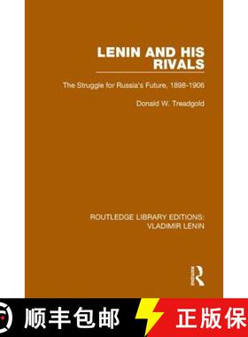 【3-4周达】Lenin and his Rivals : The Struggle for Russia's Future, 1898-1906 [9781138636859]