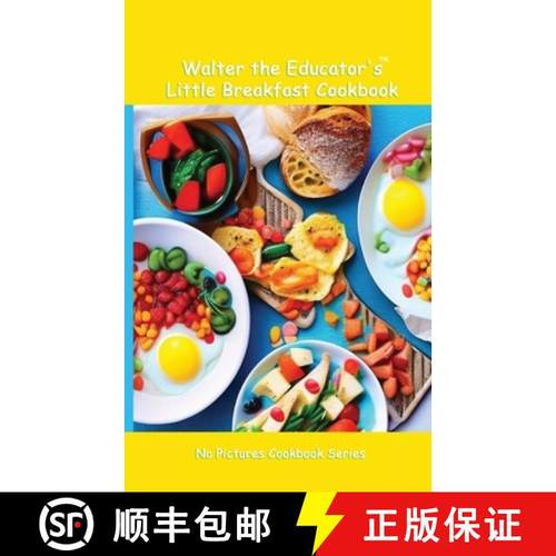 预订 Walter the Educator's Little Breakfast Cookbook [9781088048443]