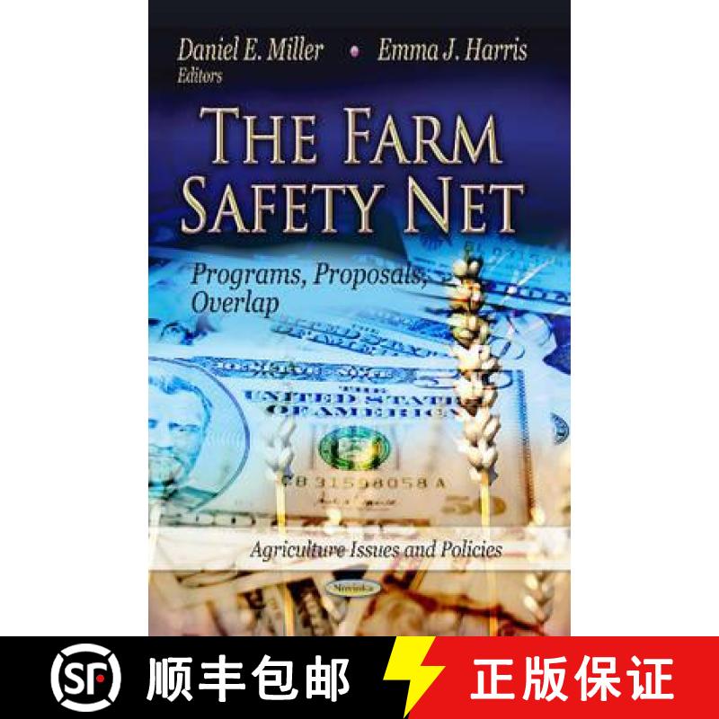 【3-4周达】The Farm Safety Net: Programs, Proposals, Overlap [9781622570287]