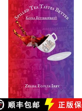 预订 Spilled Tea Tastes Better [9798218589257]