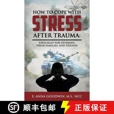 【3-4周达】How to Cope with Stress After Trauma: Especially for Veterans, Their Families and Friends [9781940025100]