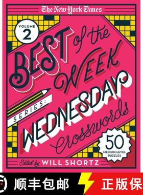 【3-4周达】The New York Times Best of the Week Series 2: Wednesday Crosswords: 50 Medium-Level Puzzles [9781250803306]