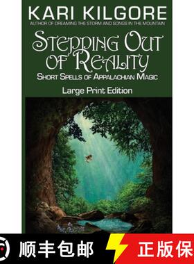 【3-4周达】Stepping Out of Reality: Short Spells of Appalachian Magic [9781948890786]