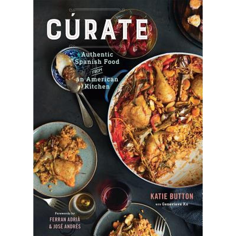 预订 cúrate: authentic spanish food from. [9781250059444]