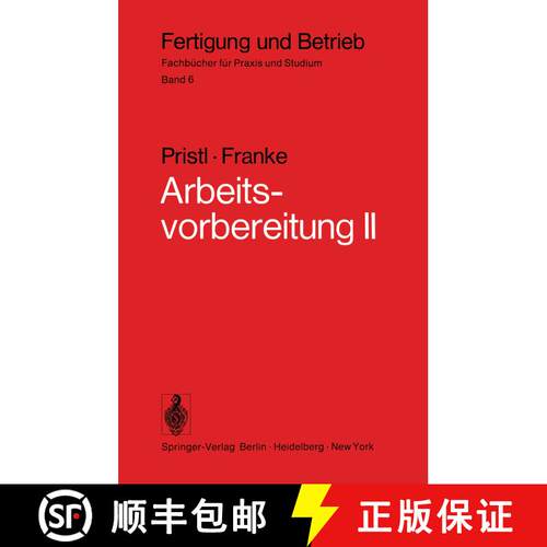 【3-4周达】Arbeitsvorbereitung II : Der Mensch, Leistung und Lohn, technische und betriebswirtschaftl... [9783540066125]