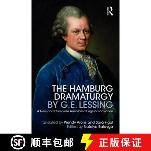 【3-4周达】精装 The Hamburg Dramaturgy by G.E. Lessing: A New and Complete Annotated English Translation [9780415662451]