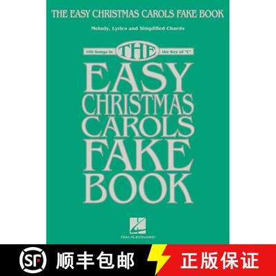 【3-4周达】The Easy Christmas Carols Fake Book Sheet Music for C Instruments 100 Holiday Classics wit... [9781495098185]