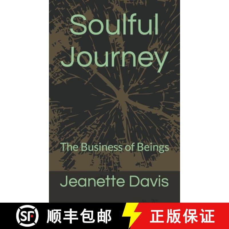 【3-4周达】Soulful Journey: The Business of Beings [9780578346694]