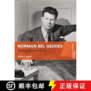 Norman Bel Visionary 9781474284615 Design 4周达 American Geddes
