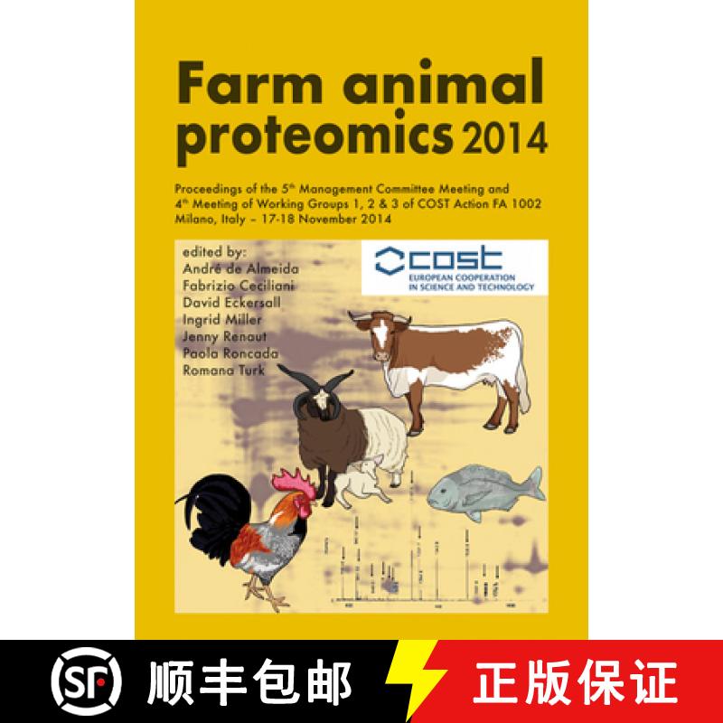 【3-4周达】Farm Animal Proteomics 2014: Proceedings of the 5th Management Committee Meeting and 4th M... [9789086862627]
