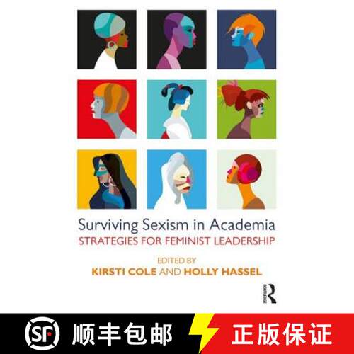 【3-4周达】Surviving Sexism in Academia : Strategies for Feminist Leadership [9781138696846]