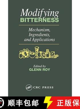 【3-4周达】Modifying Bitterness: Mechanism, Ingredients, and Applications [9781566764919]