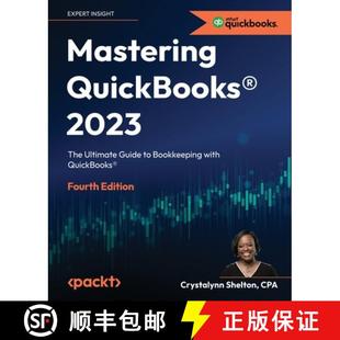 预订 Mastering QuickBooks(R) 2023 - Fourth Edition: Bookkeeping with US QuickBooks Online for Small B... [9781803243634]