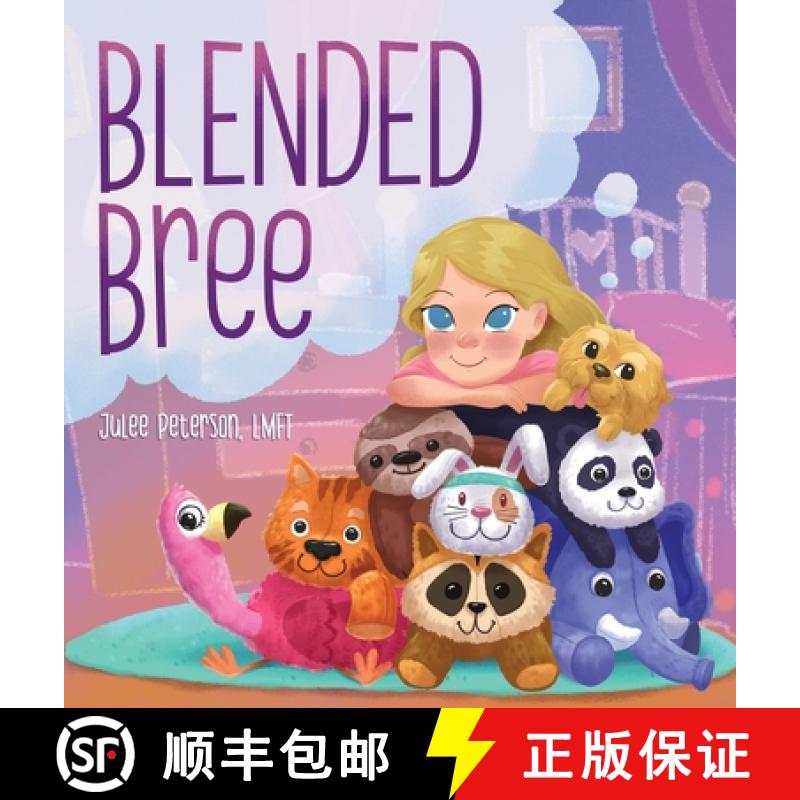 【3-4周达】Blended Bree: A Child's Discovery of Blended Families [9781736960004]