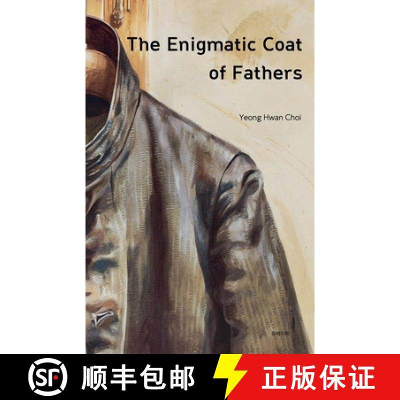 【3-4周达】The Enigmatic Coat of Fathers :  An Engineer's Son's Emotional Journal [9798224786152]