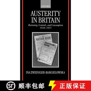 1939 9780198204534 Controls and Rationing Austerity Britain 1955 Consumption 4周达