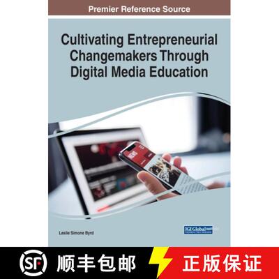 【3-4周达】Cultivating Entrepreneurial Changemakers Through Digital Media Education [9781799858089]