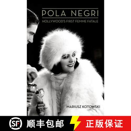预订 精装 Pola Negri: Hollywood's First Femme Fatale [9780813144887]
