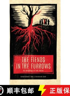 【3-4周达】The Fiends in the Furrows: An Anthology of Folk Horror [9781944286347]