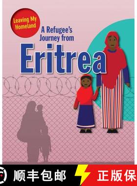【3-4周达】A Refugee's Journey from Eritrea [9780778746973]