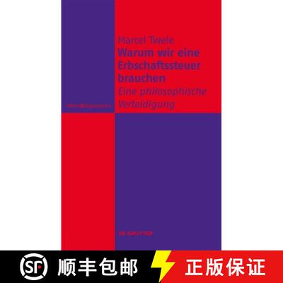 【3-4周达】精装 Warum wir eine Erbschaftssteuer brauchen – Eine philosophische Verteidigung [9783111235172]