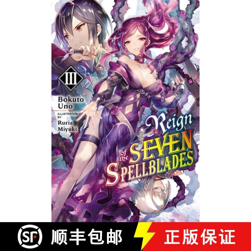 【3-4周达】Reign of the Seven Spellblades, Vol. 3 (Light Novel): Volume 3 [9781975317225]
