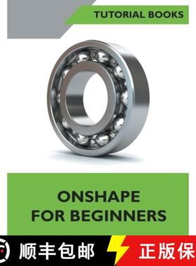 【3-4周达】Onshape For Beginners [9798201259723]