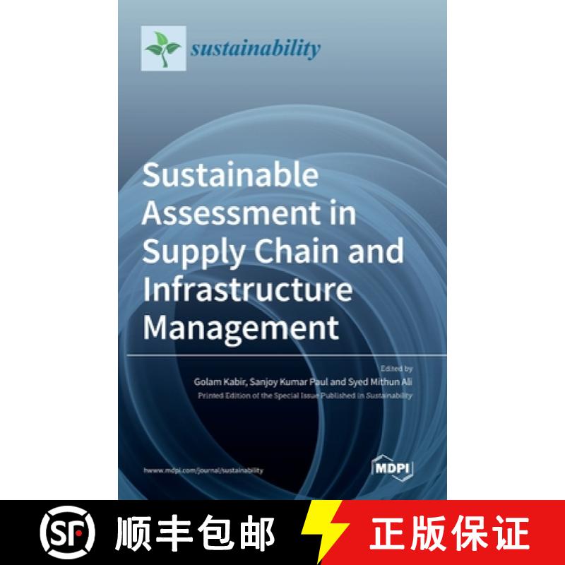 【2-3周达】Sustainable Assessment in Supply Chain and Infrastructure Management [9783036545196]